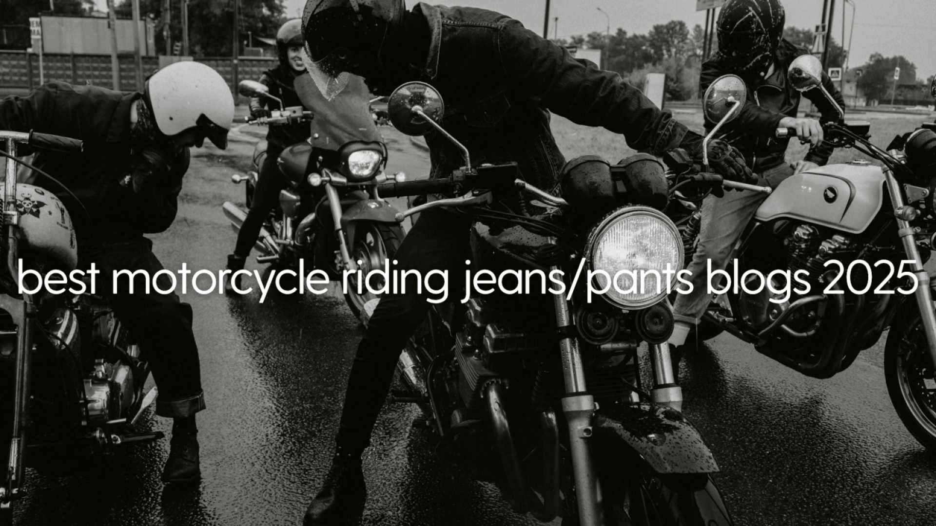 Motorcycle Riding Jeans & Pant Blogs
